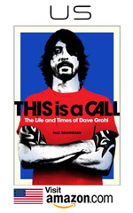This Is a Call: The Life and Times of Dave Grohl by Paul Brannigan